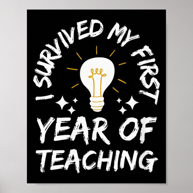 Womens I Survived My First Year Of Teaching Funny  Poster (Front)