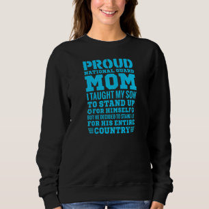 Womens I Taught My Son How To Stand Up Proud Natio Sweatshirt