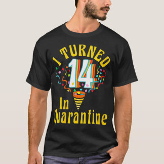 Womens I turned 14 in quarantine Retro Tshirt14th T-Shirt