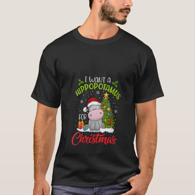 Womens I Want A Hippopotamus For Christmas Xmas Hi T-Shirt (Front)