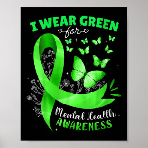 Womens I Wear Green For Mental Health Awareness Bu Poster