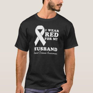 Womens I Wear Red For My Husband Heart Disease Awa T-Shirt