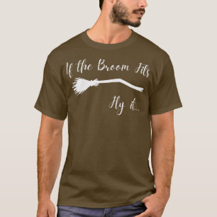Womens If the Broom Fits Ride it Funny Halloween  T-Shirt