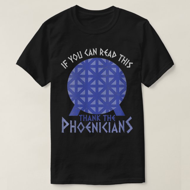 Womens If You Can Read This Thank the Phoenicians  T-Shirt (Design Front)