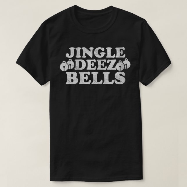 Womens If You Jingle My Bells Funny Ugly Christmas T-Shirt (Design Front)