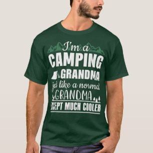 Womens I'm a Camping Grandma Just Like Normal but T-Shirt