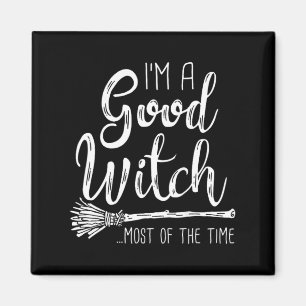 Womens Im A Good Witch Funny Halloween Magnet