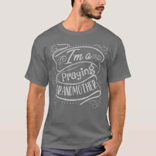 Womens I'm a Praying Grandmother T-Shirt