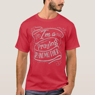 Womens I'M A Praying Grandmother  T-Shirt