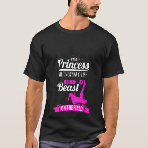 Womens I'm A Princess But A Beast On The Field Soc T-Shirt