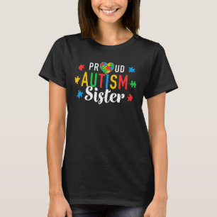 Womens I'm A Proud Autism Sister Autism Awareness  T-Shirt