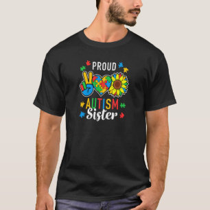 Womens I'm A Proud Autism Sister Autism Awareness  T-Shirt