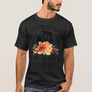 Womens Im A Proud Wife Of A Freaking Awesome Roofe T-Shirt