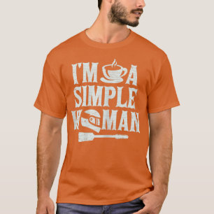 Womens I'm A Simple Woman Motorcycles Biking Biker T-Shirt