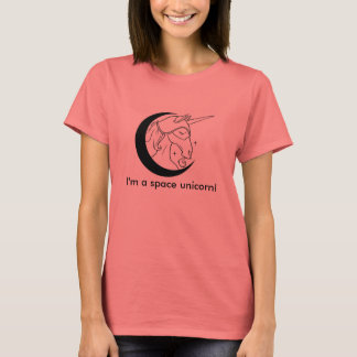 Women's I'm A Space Unicorn tshirt