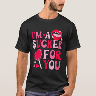 Womens Im A Sucker For You Candy Heart Love Happy T-Shirt