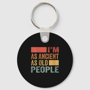 Womens Im As Ancient As Old People V-neck  Key Ring