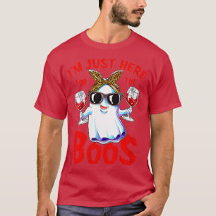 Womens Im Just Here For The Boos Halloween Women G T-Shirt