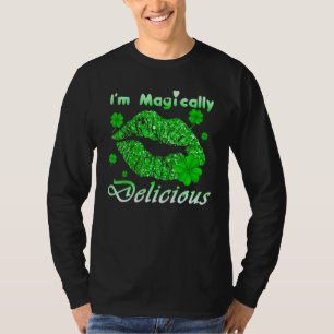 Womens I'm Magically Delicious St Patrick Day T-Shirt