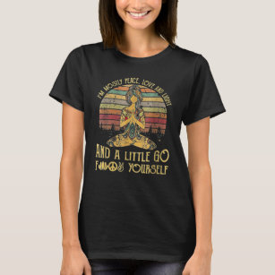 Womens I'm Mostly Peace Love And Light And A Littl T-Shirt