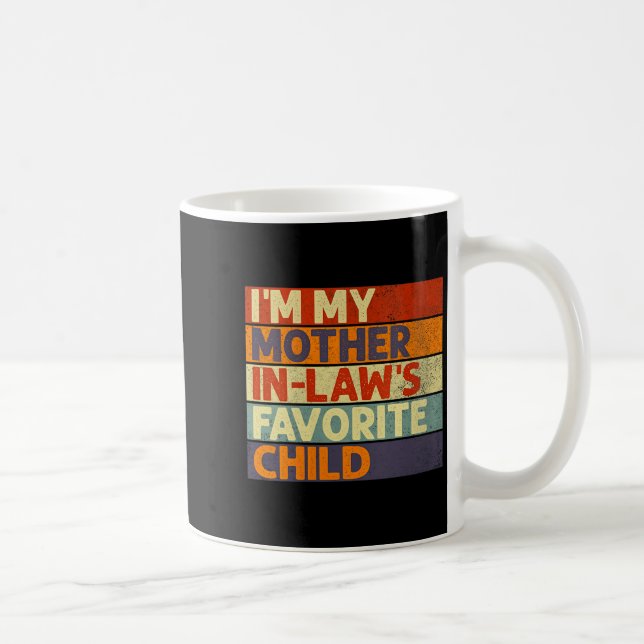 Womens I'm My Mother In Law's Favorite Child Funny Coffee Mug (Right)