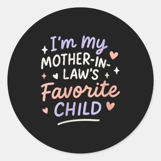 Womens I'm My Mother In Law's Favorite Child V-nec Classic Round Sticker (Front)