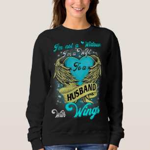 Womens I'm Not A Widow I Am A Wife To A Husband Wi Sweatshirt