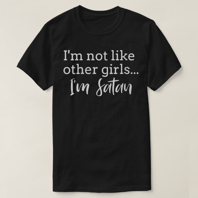 Womens I'm Not Like Other Girls I Am Satan VNeck  T-Shirt (Design Front)