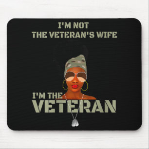 Womens Im Not The Veterans Wife I Am The Veteran V Mouse Mat