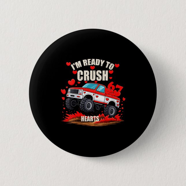 Women's I'm Ready To Crush 6 7 Hearts Truck Funny  6 Cm Round Badge (Front)