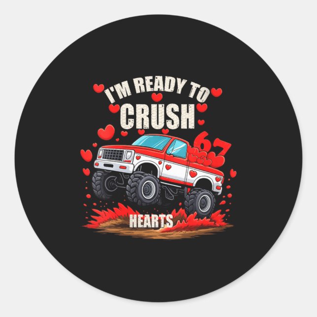 Women's I'm Ready To Crush 6 7 Hearts Truck Funny  Classic Round Sticker (Front)