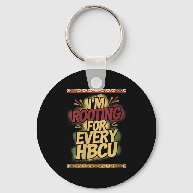 Womens I'm Rooting For Every Hbcu - Rooting Suprt  Key Ring (Front)