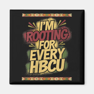 Womens I'm Rooting For Every Hbcu - Rooting Suprt  Magnet