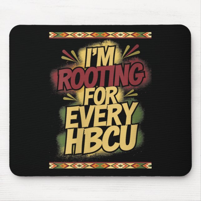 Womens I'm Rooting For Every Hbcu - Rooting Suprt  Mouse Mat (Front)