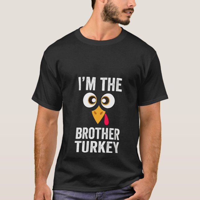 Womens I'm The Brother Turkey Thanksgiving Family  T-Shirt (Front)