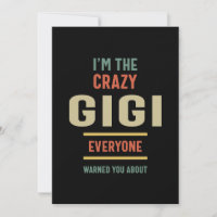 Womens I'm The Crazy Gigi Everyone Grandma Gift
