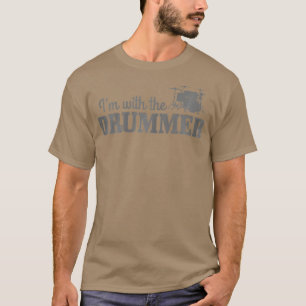 Womens Im With he Drummer Drums Drumming Drummer T-Shirt