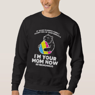 Womens Im Your Mum Now Pansexual Hug Bear Pan Prid Sweatshirt