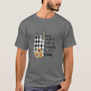 Womens In A World Full Of Grandmas Be A Nonna Hall T-Shirt
