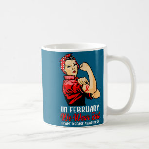 Womens In February We Wear Red - Heart Disease Awa Coffee Mug