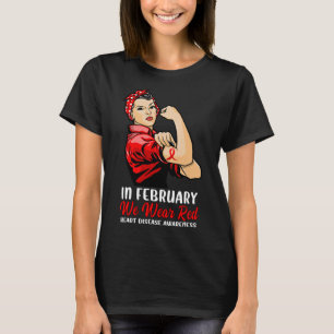 Womens In February We Wear Red - Heart Disease Awa T-Shirt