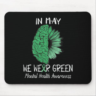 Womens In May We Wear Green Mental Health Awarenes Mouse Mat