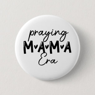 Womens In My Praying Mama Era Mum Christian Mother 6 Cm Round Badge