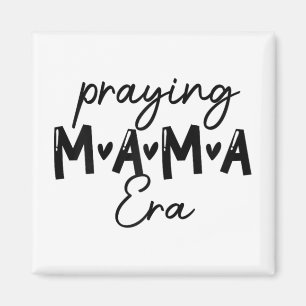 Womens In My Praying Mama Era Mum Christian Mother Magnet