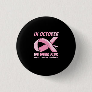 Womens In October We Wear Pink Dragonfly Breast 3 Cm Round Badge