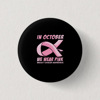 Womens In October We Wear Pink Dragonfly Breast 3 Cm Round Badge