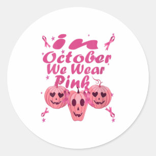 Womens In October We Wear Pink Pumpkin Gift Classic Round Sticker