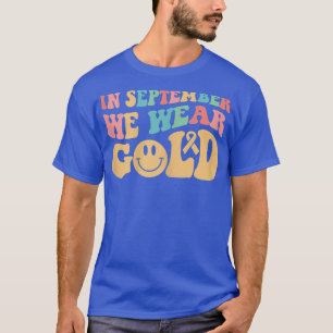 Womens In September We Wear Gold Vintage Childhood T-Shirt