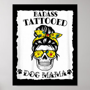 Womens Inked Mama Tattoo Mum Tattoo Dog Mum With T Poster
