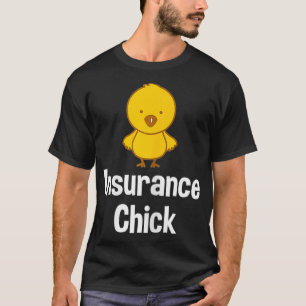 Womens Insurance Chick Insurance Broker Insurance  T-Shirt